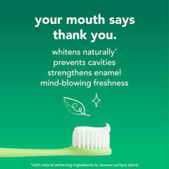 Fluoride toothpaste helps prevent cavities and strengthens enamel