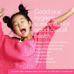 pH 7.0 balanced formula for ORL Kids mouthwash