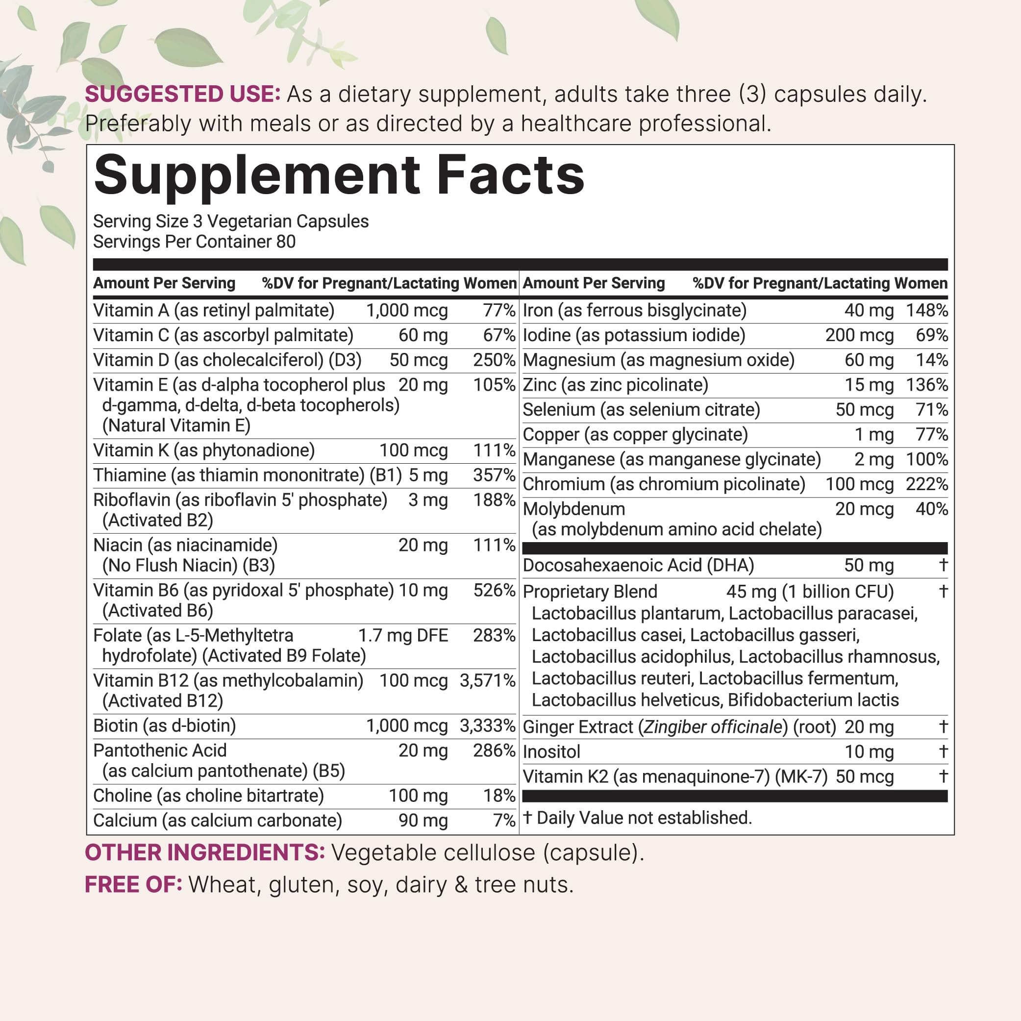 38 nutrients with DHA, choline, probiotics, ginger and inositol