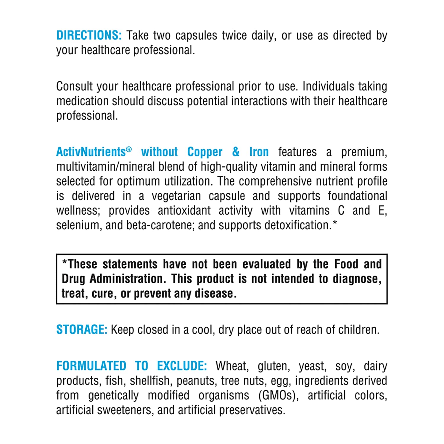 Allergen-free: excludes wheat, gluten, soy, dairy, fish, peanuts, tree nuts, eggs, GMOs