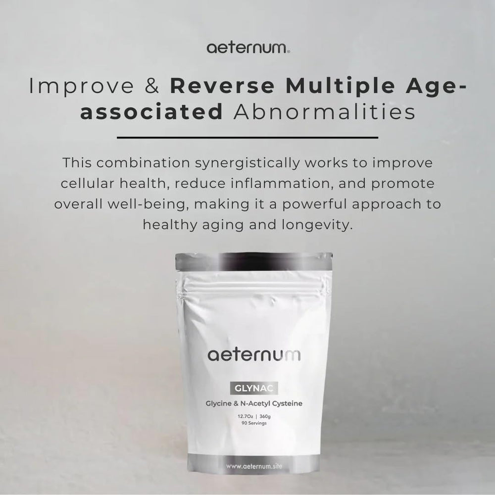 Aeternum GlyNAC for energy and mitochondrial health