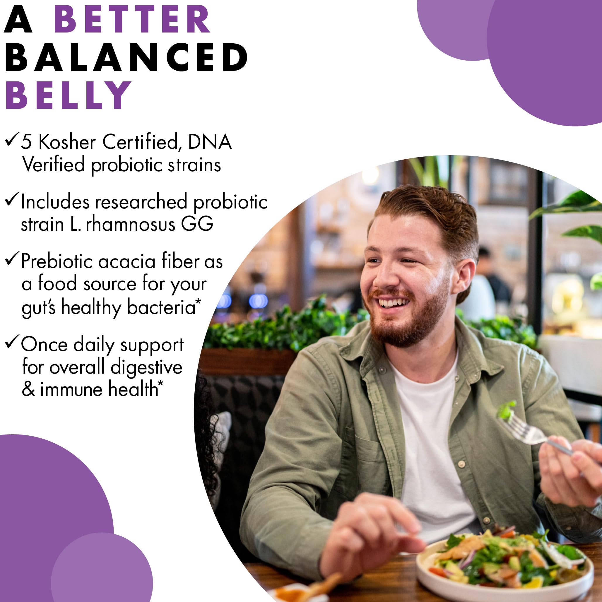 Kosher certified and DNA-Verified probiotic strains on label