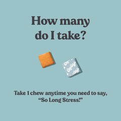 Individually wrapped stress chews for freshness
