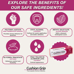 All-day comfort for sore gums using Cushion Grip