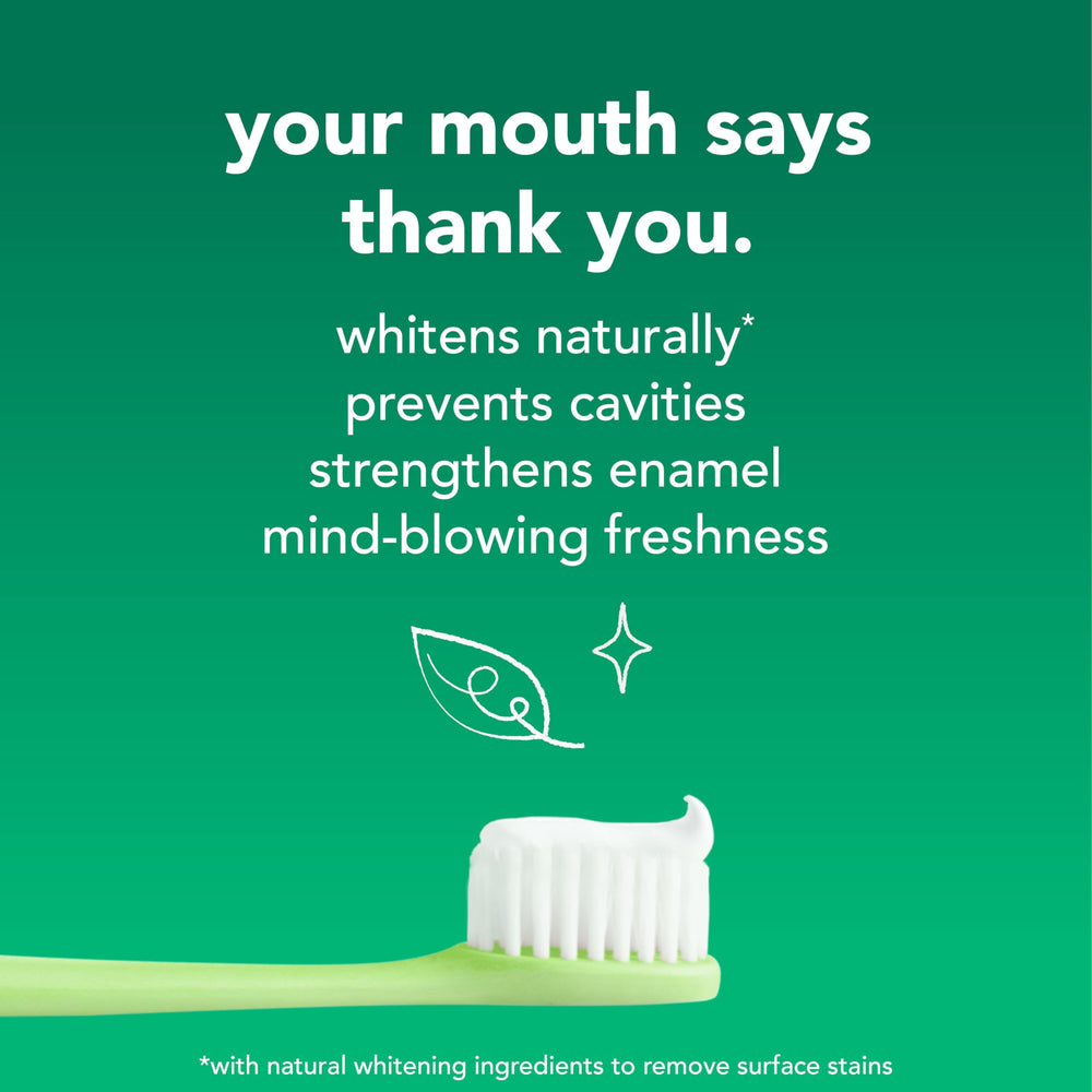 Fluoride toothpaste helps prevent cavities and strengthens enamel