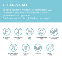 Vegan, cruelty-free formula with no fluoride, gluten, triclosan or SLS