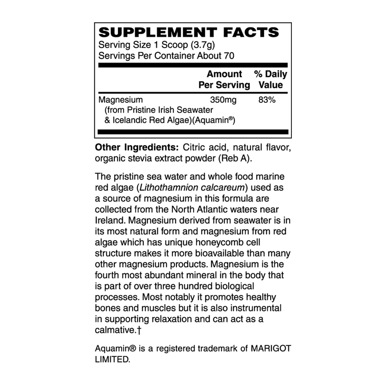 Ingredients: magnesium derived from seawater and Lithothamnion calcareum (red algae)