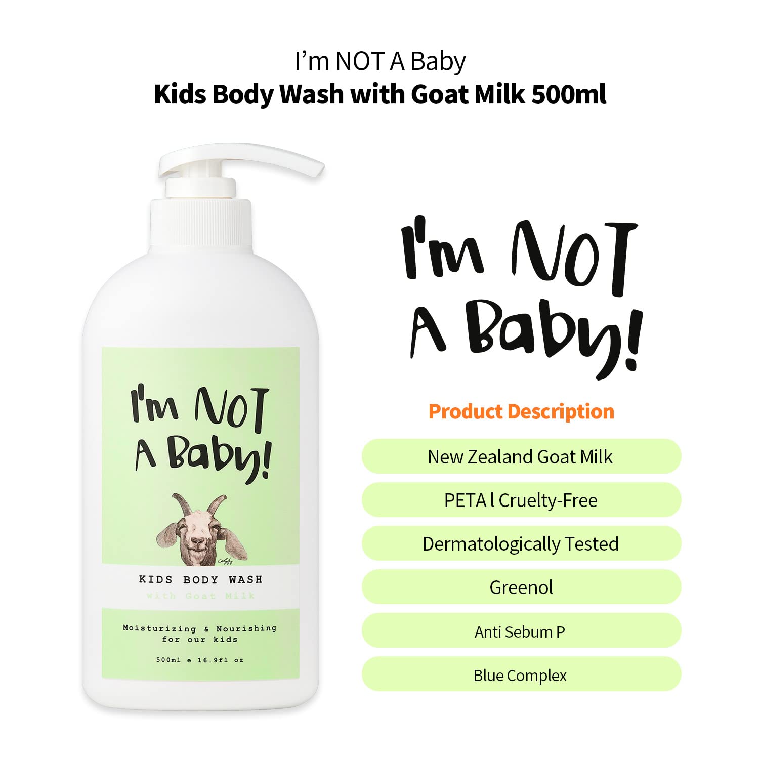 Front view of I'm NOT A Baby! Kids Body Wash bottle showing Goat Milk