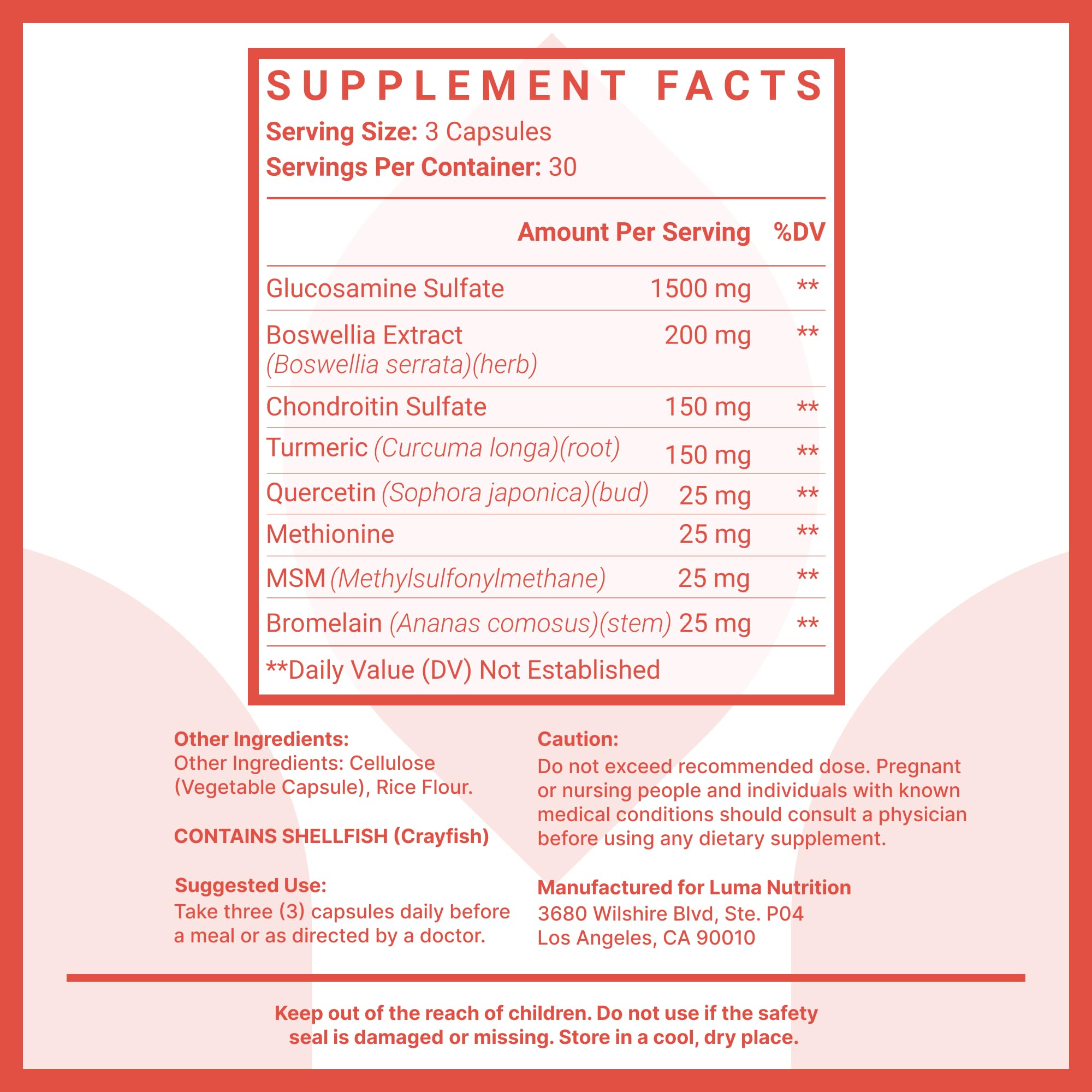 Ingredients: glucosamine, chondroitin, MSM, turmeric and boswellia