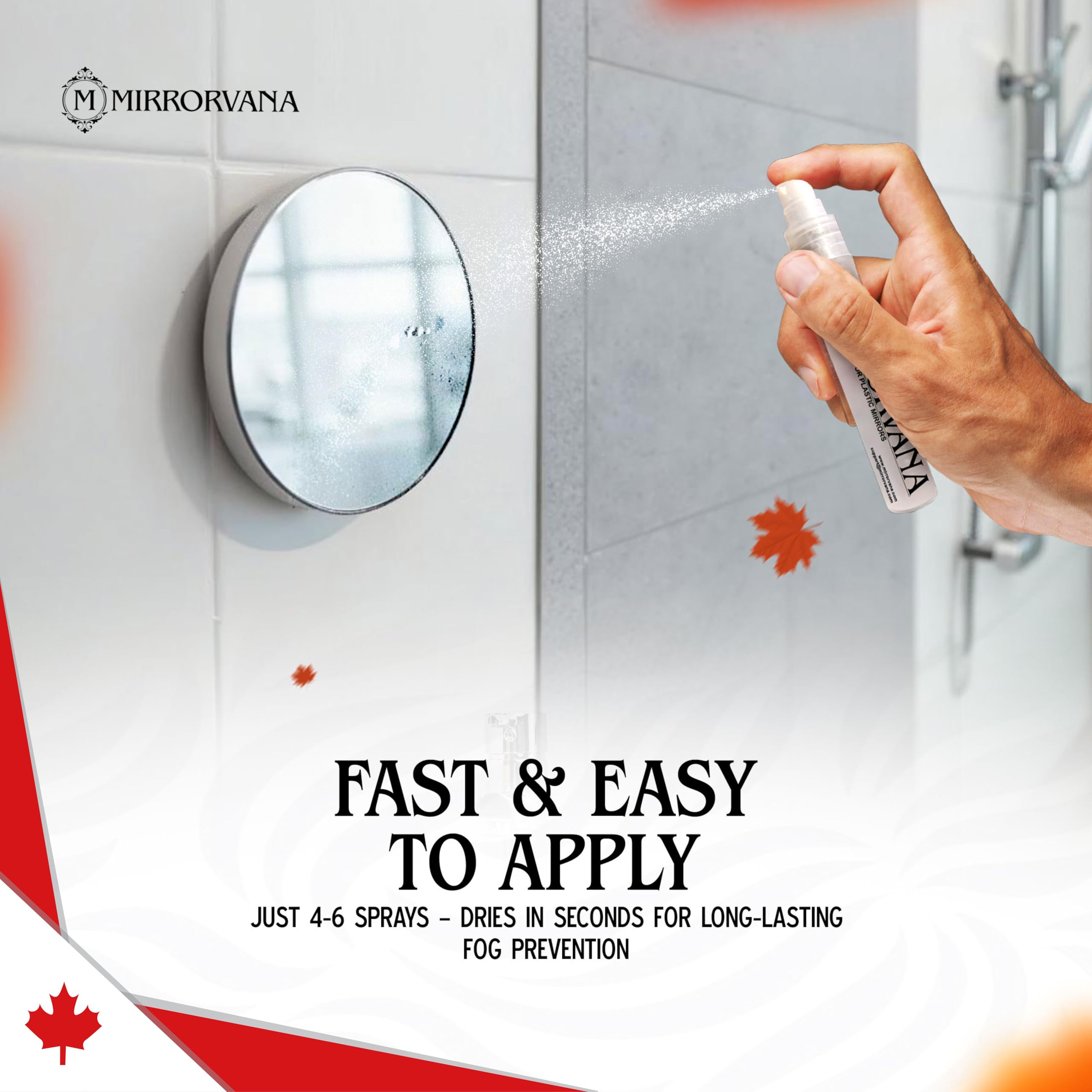Easy spray application on mirror (no cloth wipe required)