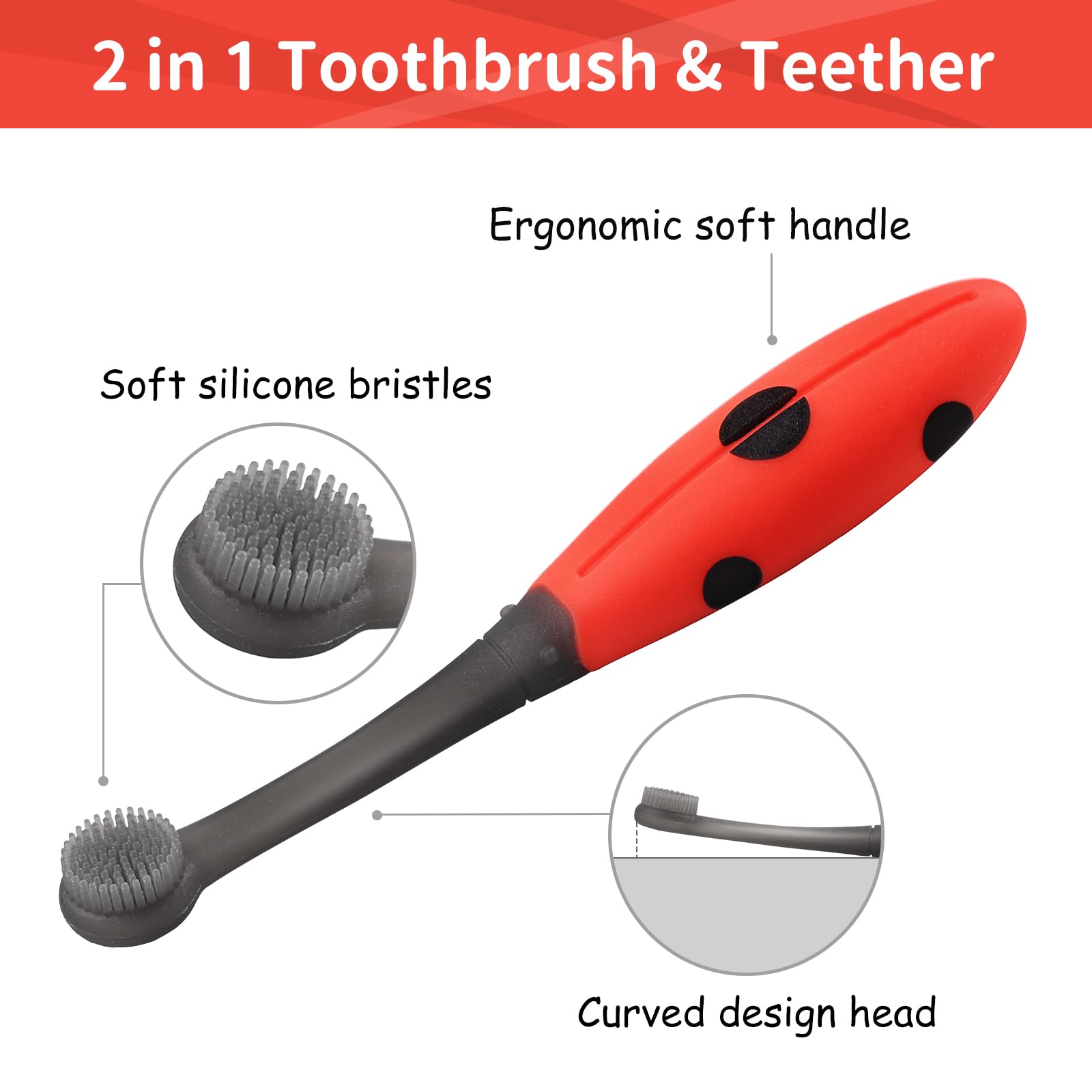 Bright red Ladybug design to engage baby during brushing