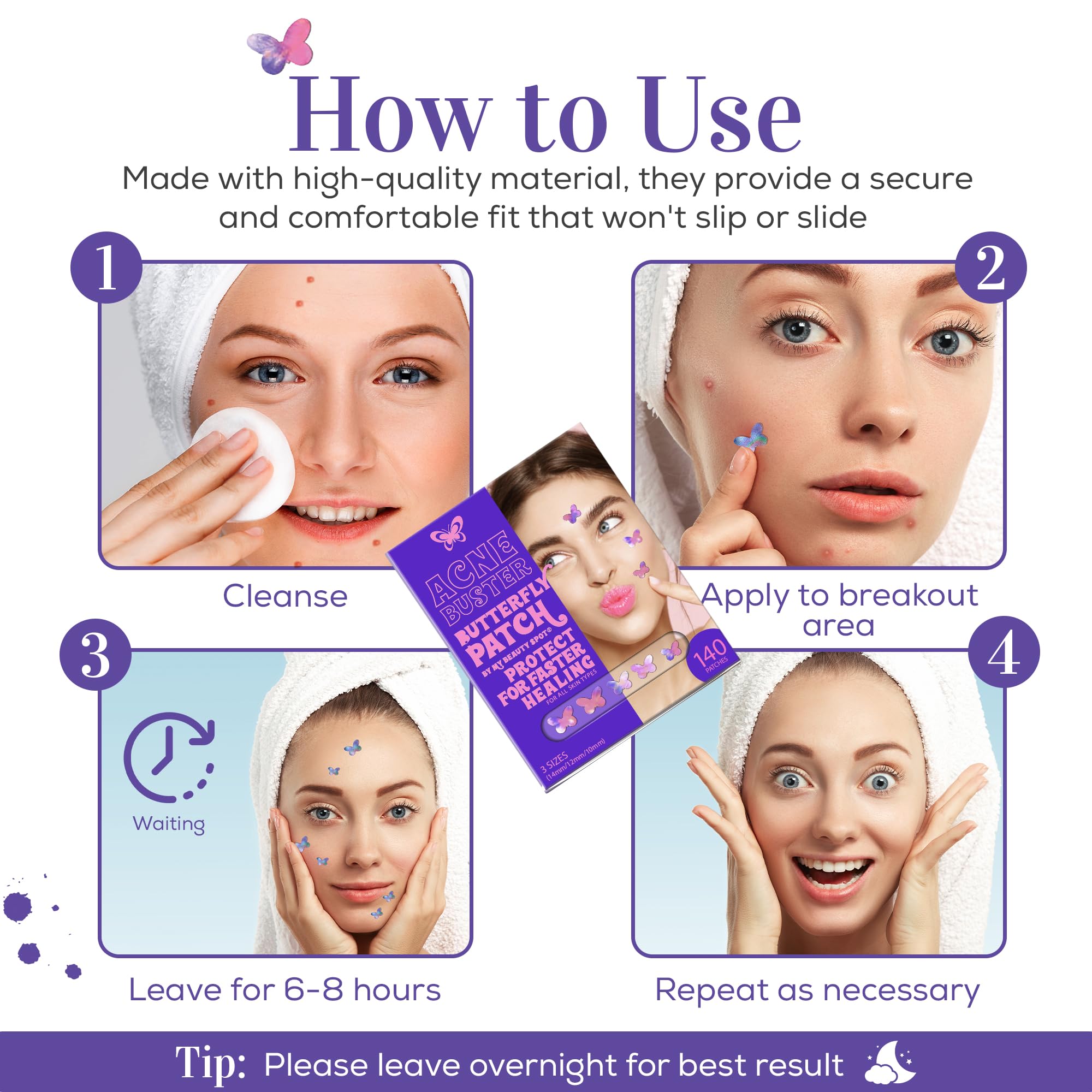 My Beauty Spot Rainbow Patches stay securely in place during day and night.