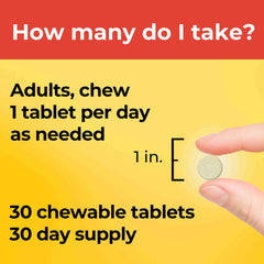 Adult dosage instruction: chew one tablet daily