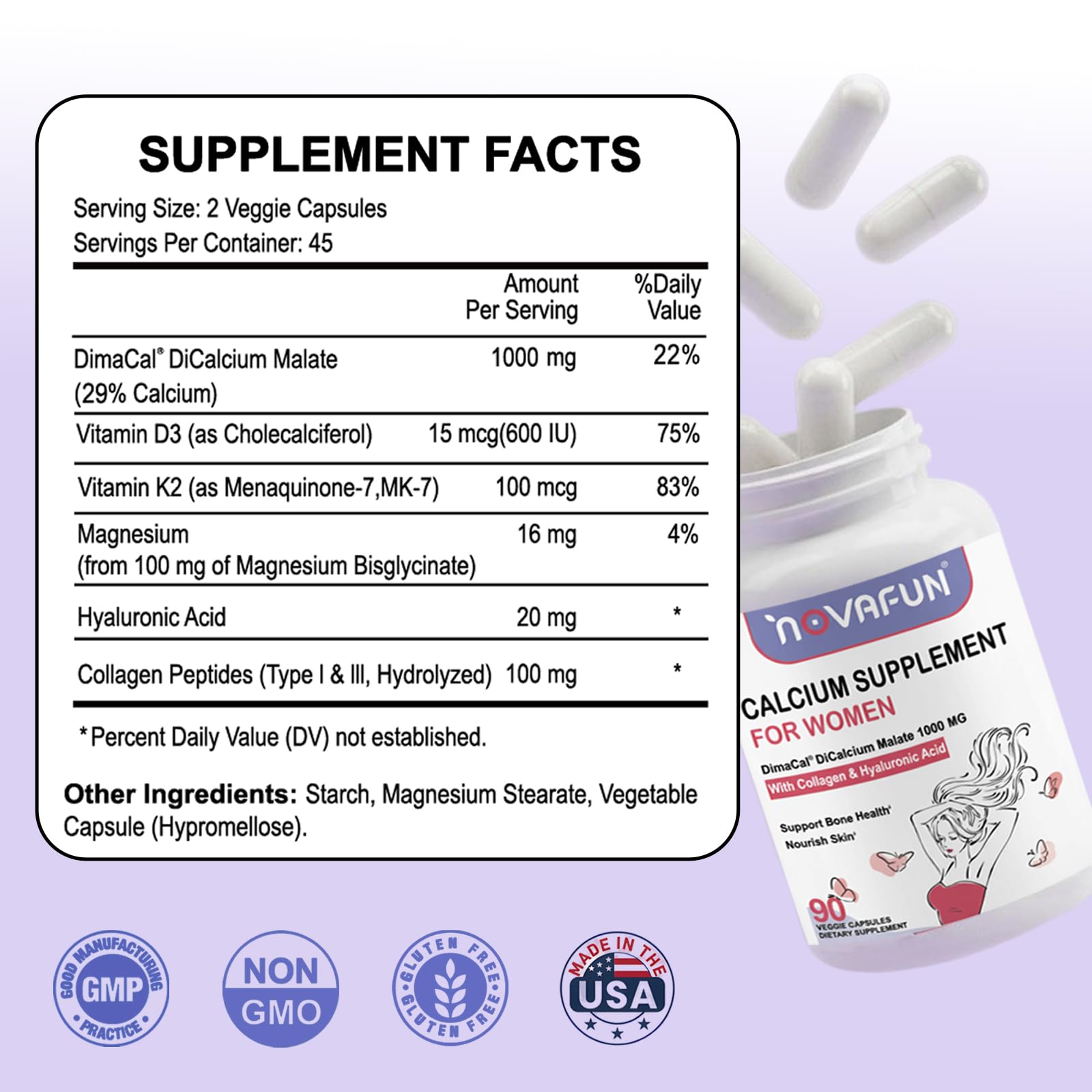 Ingredients: dicalcium malate with vitamin D3, vitamin K2, magnesium, collagen and hyaluronic acid