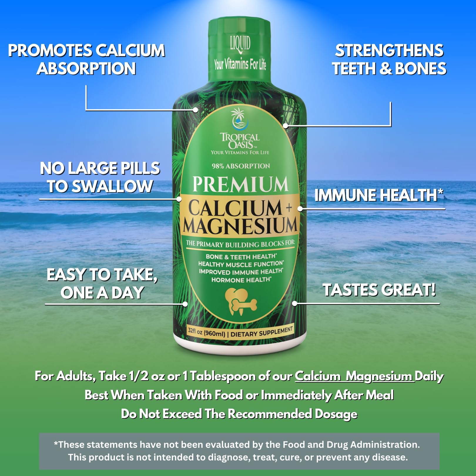 One tablespoon daily serving of liquid calcium magnesium