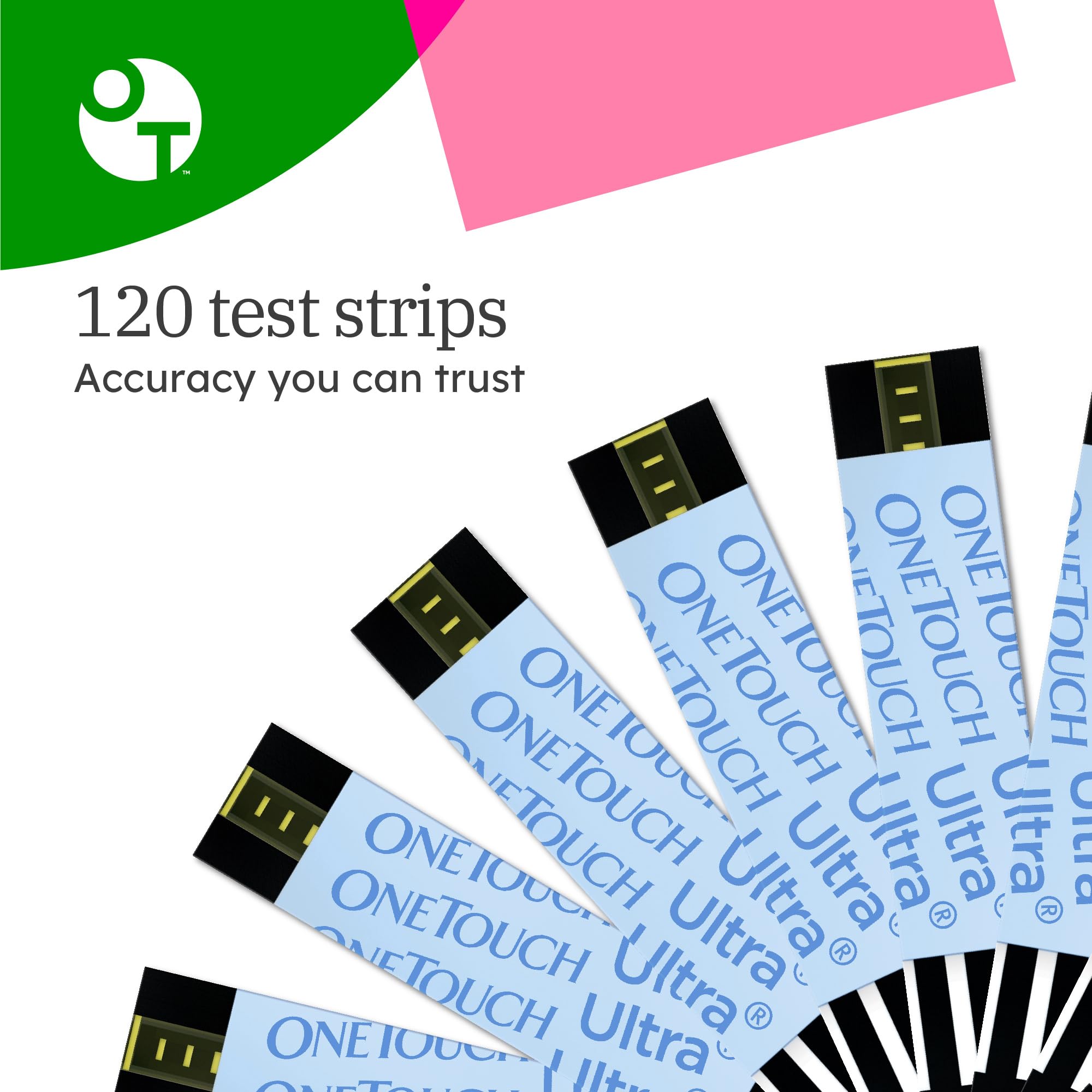 OneTouch Ultra test strips show visual confirmation of adequate blood sample size.