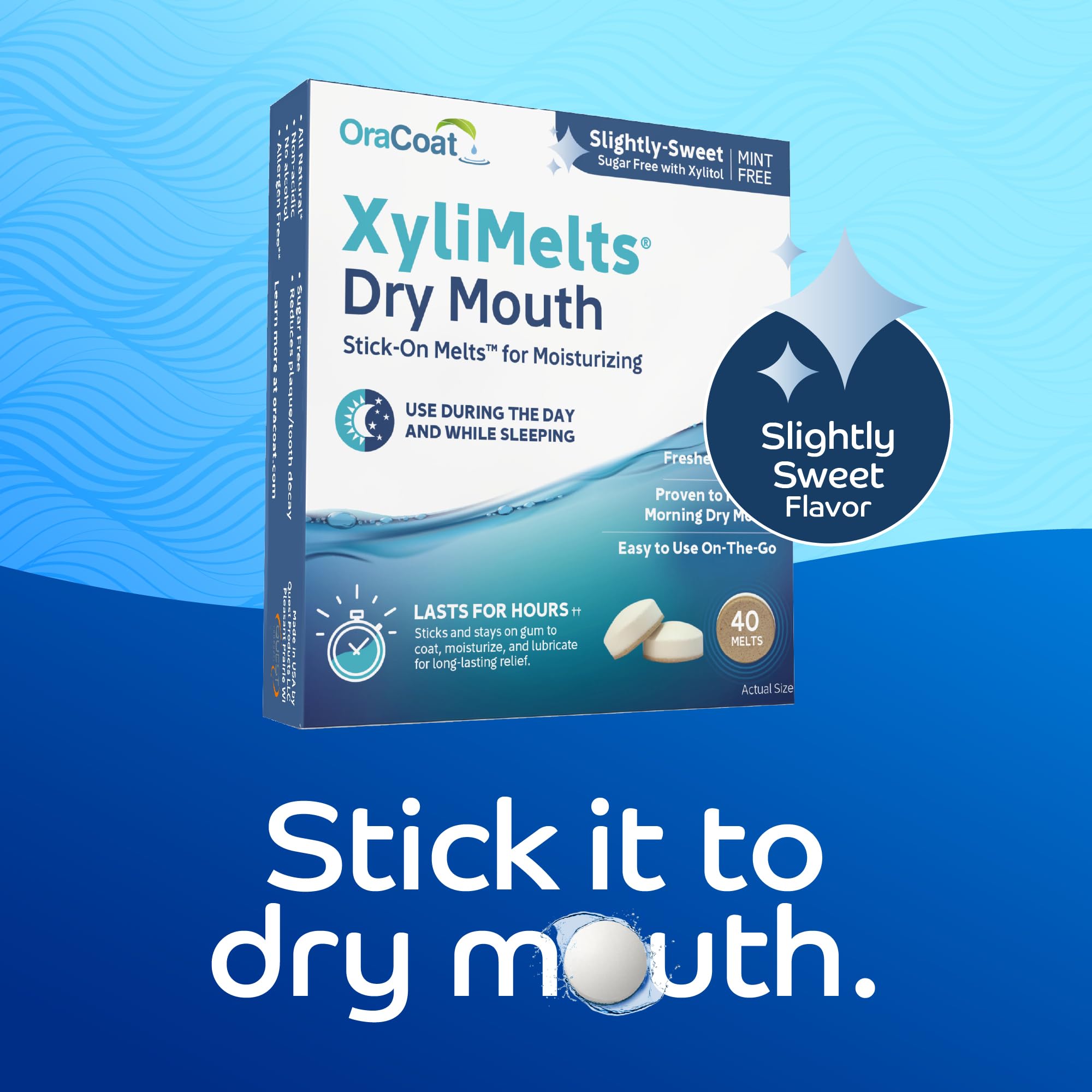 XyliMelts adheres to teeth and gums