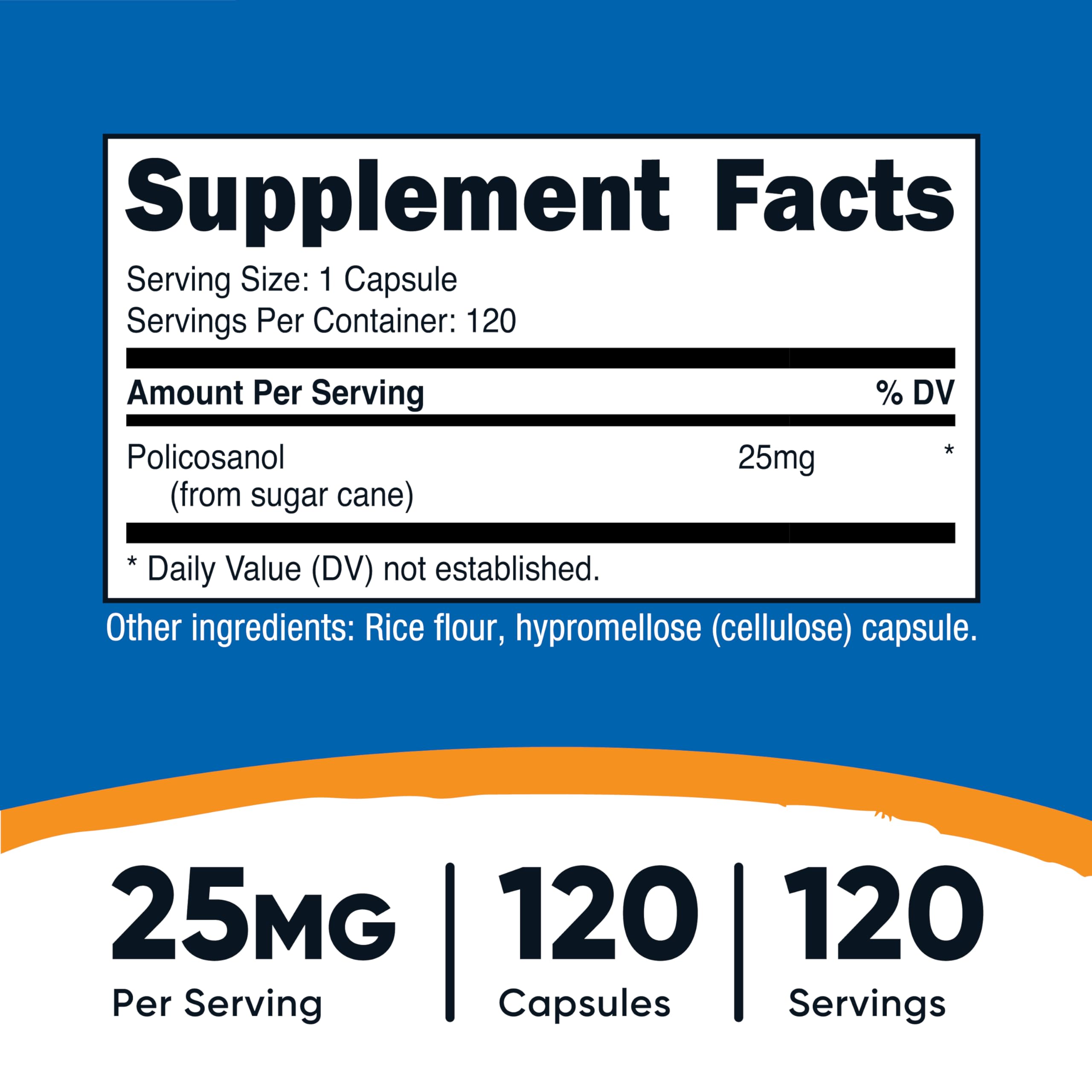 Serving size of Policosanol is 25mg per capsule