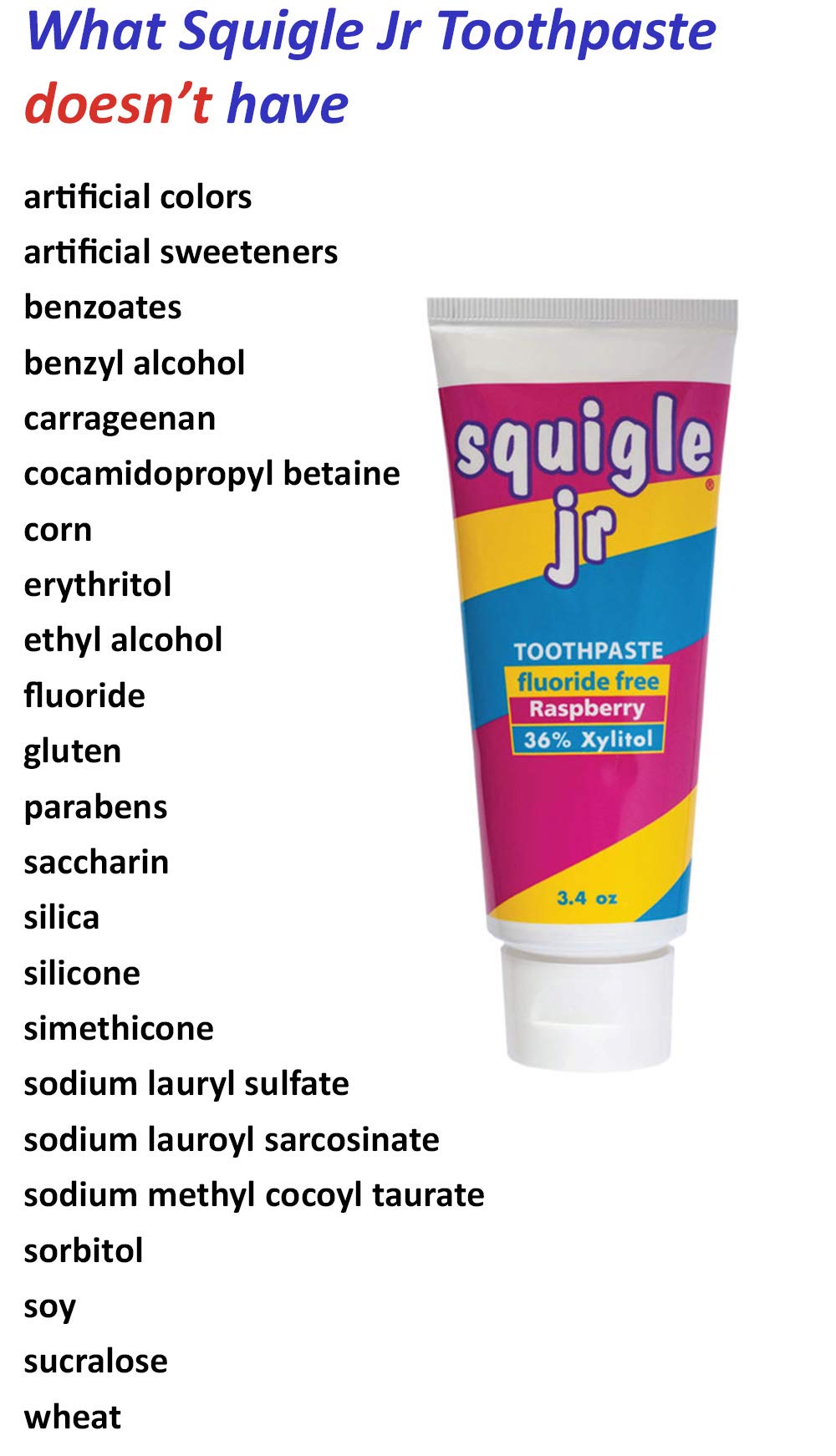 Raspberry flavored Squigle Jr toothpaste