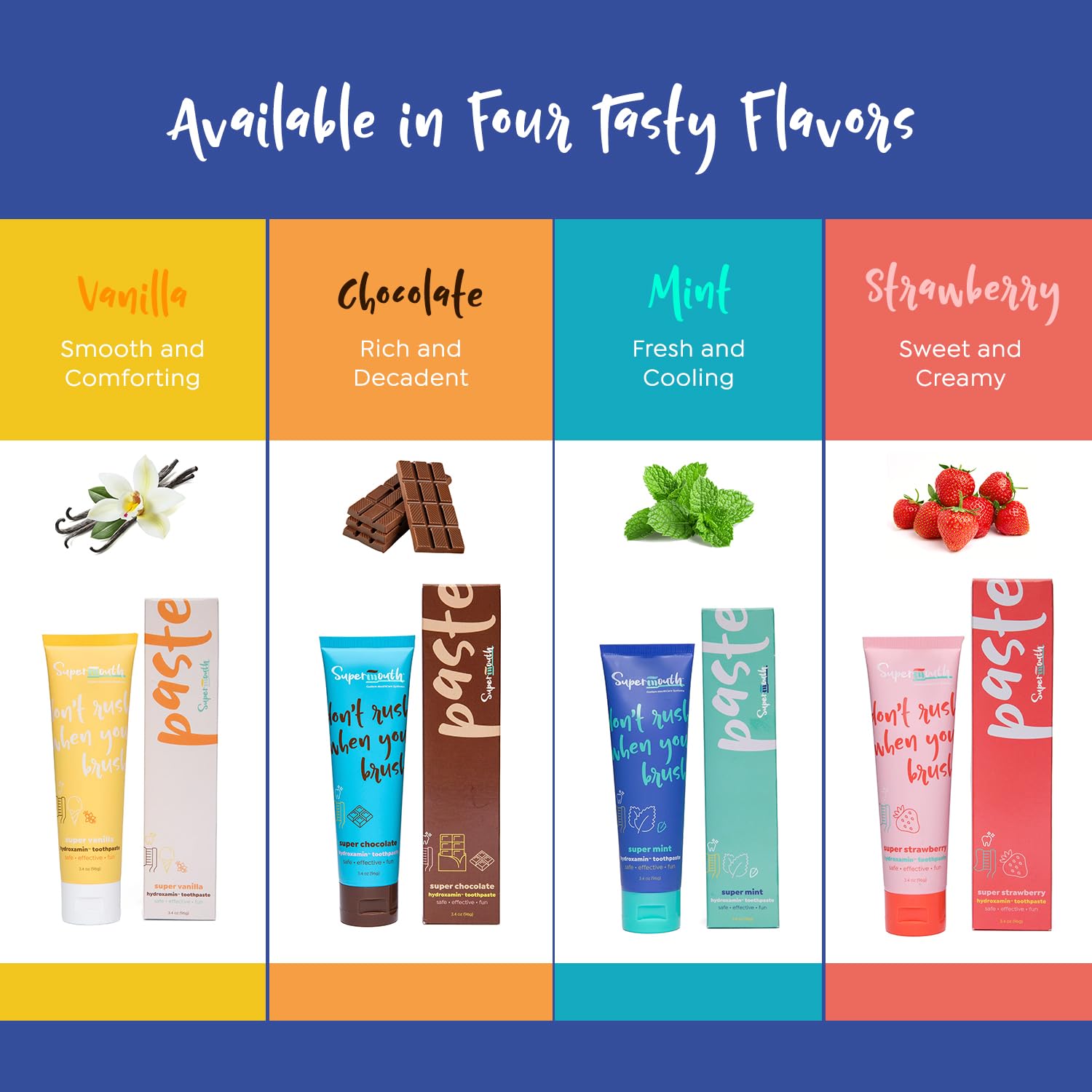 Assorted flavors: Smooth Vanilla, Creamy Strawberry, Decadent Chocolate, Fresh Mint