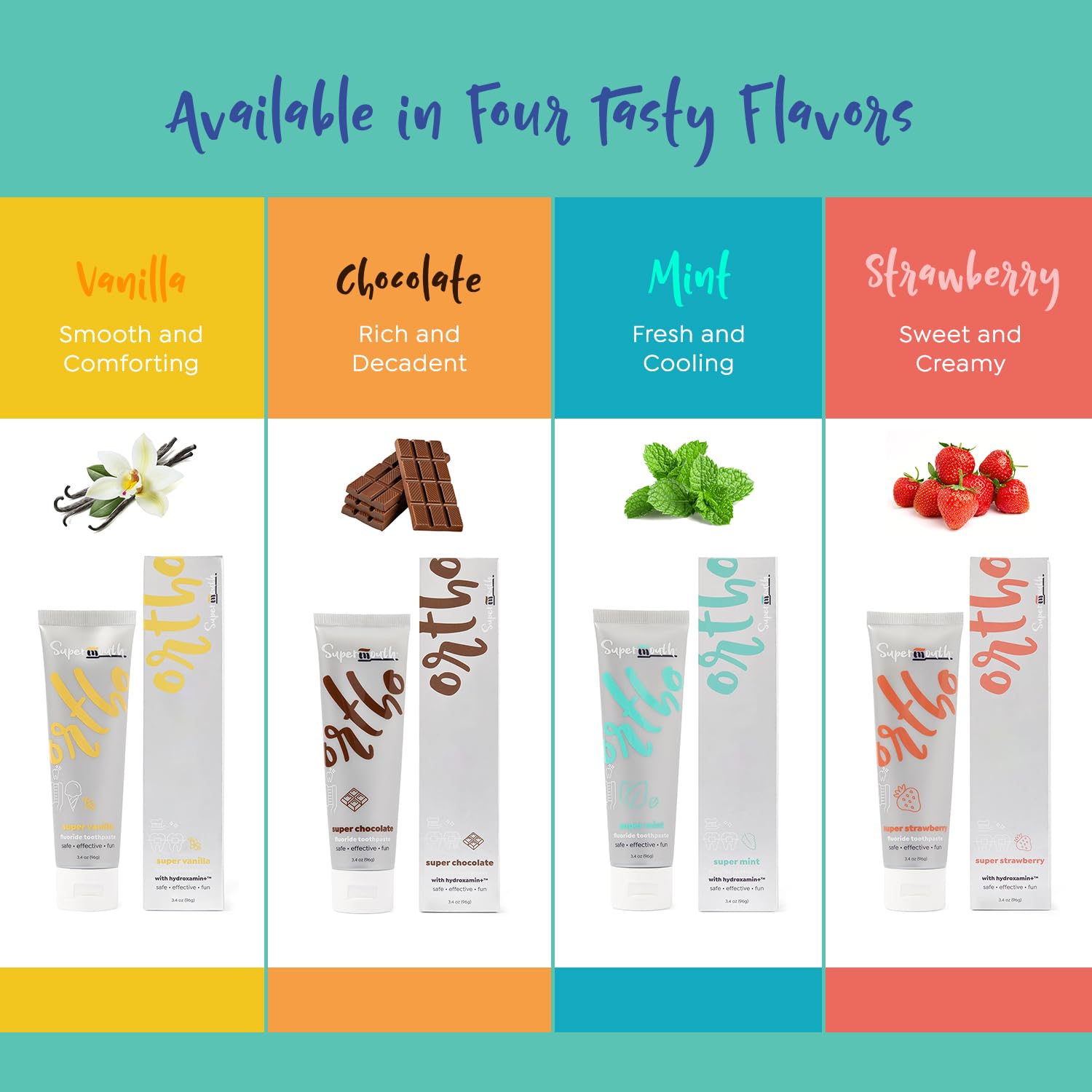 Assorted flavors of SuperMouth Ortho Toothpaste