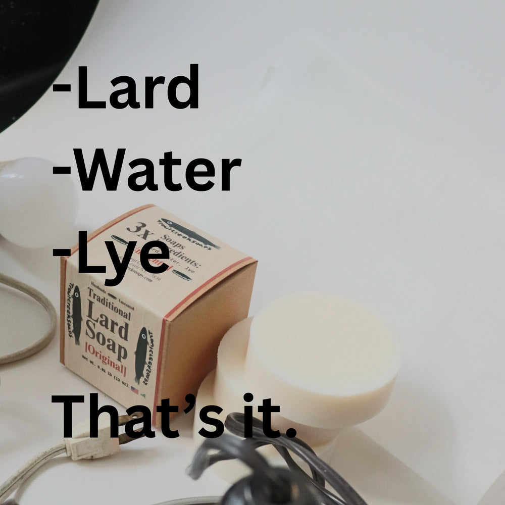 Trout Creek Soaps lard and water ingredients highlight simple formula
