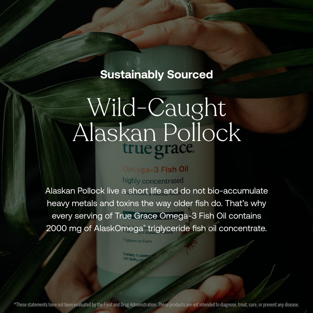 Traceable True Grace fish oil from Alaskan Pollock for sustainability.