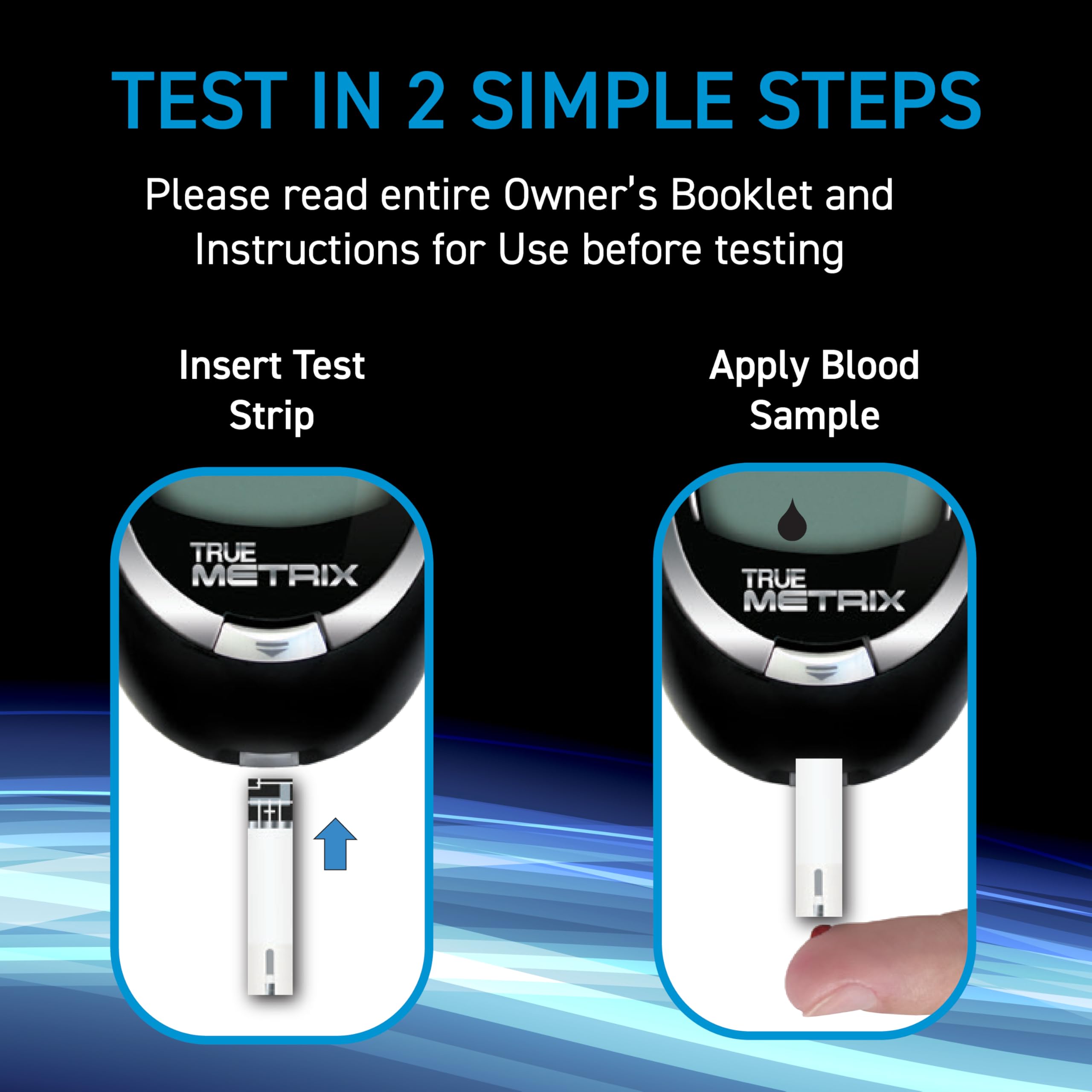 TRUE METRIX environment-detection feature provides context for accurate readings