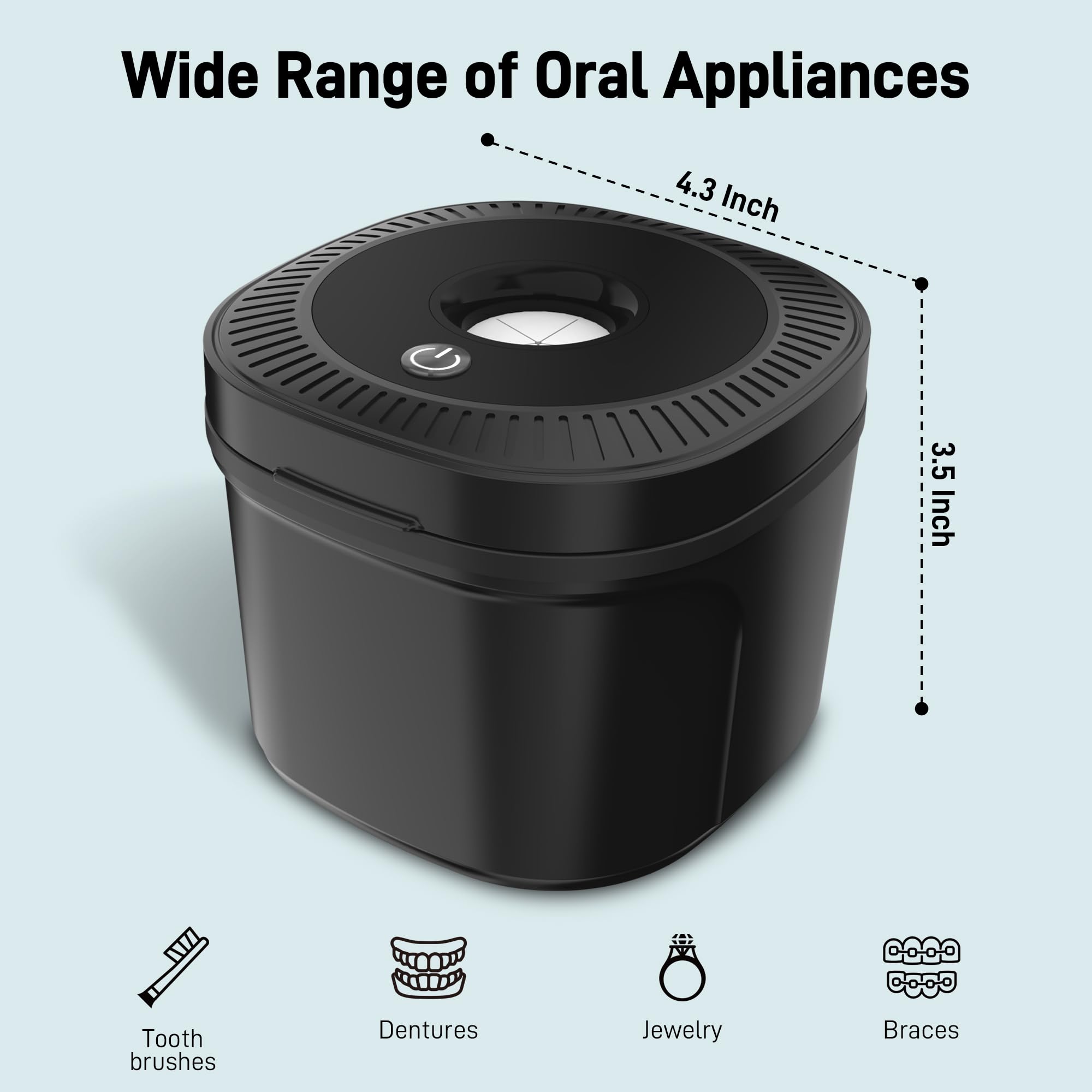Suitable for retainers, night guards, dentures, toothbrush heads, jewelry and aligners