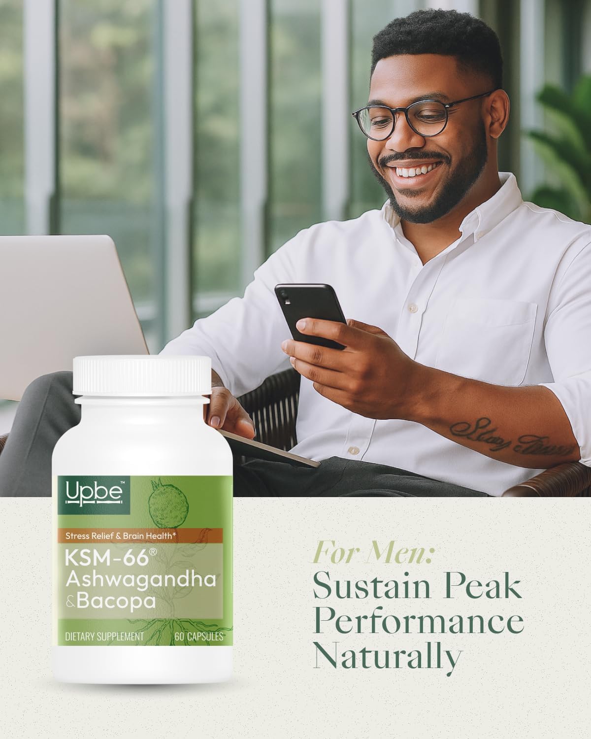 Men's energy, focus, and performance enhanced by Upbe Ashwagandha