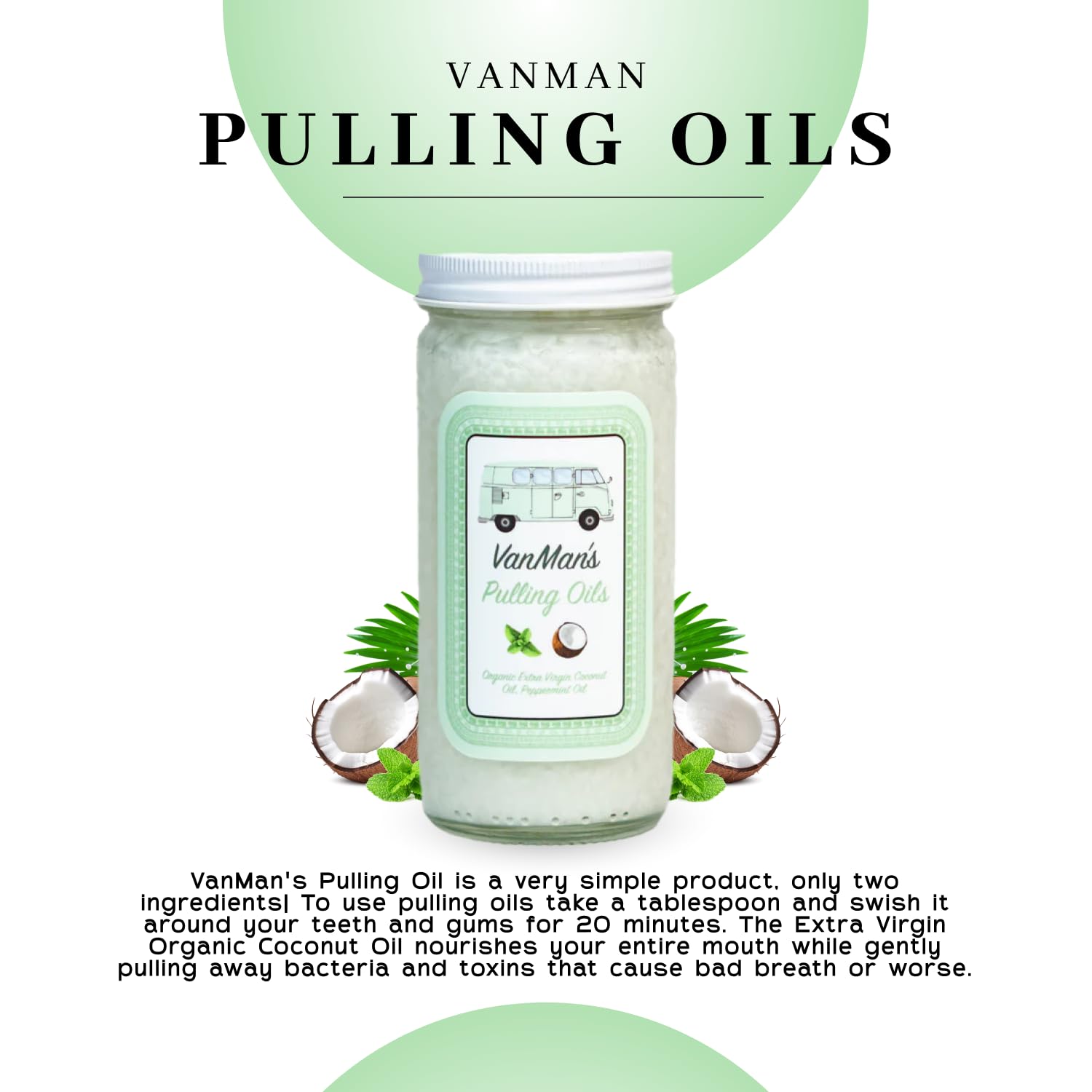 Instructional image showing the peppermint oil pulling application by Vanman's.
