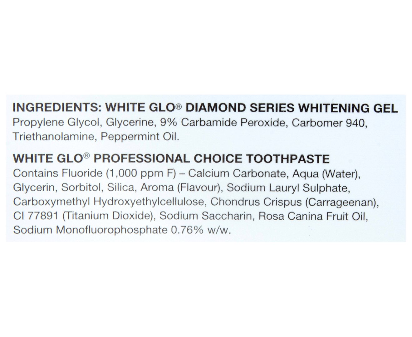 Free White Glo Professional Choice toothpaste included with system
